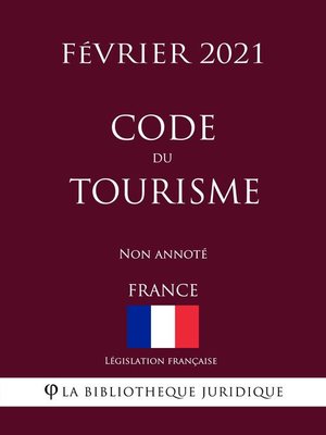 cover image of Code du tourisme (France) (Février 2021) Non annoté